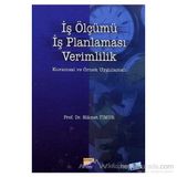 İŞ ÖLÇÜMÜ İŞ PLANLAMASI VERIMLILIK - HIKMET TIMUR