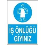 İş Önlüğü Giyiniz Uyarı Levhası