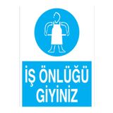İş Önlüğü Giyiniz Uyarı Tabelası - 70x100 Alüminyum Kompozit Panel - İE6
