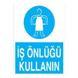 İş Önlüğü Kullanın Uyarı Tabelası - 35x50 Foreks - İE5
