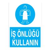 İş Önlüğü Kullanın Uyarı Tabelası - 70x100 Alüminyum Kompozit Panel - İE5
