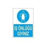 İş Önlüğünüzü Giyiniz Uyarı Levhası 20x30cm