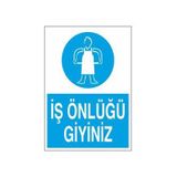 İş Önlüğünüzü Giyiniz Uyarı Levhası 30x40cm