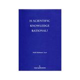 Is Scientific Knowledge Rational? - Halil Rahman Açar