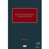 İş Sözleşmesinin Haksız Feshi - Hazal Tozlu