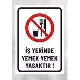 Iş Yerinde Yemek Yemek Yasaktır -Uyarı Levhası 24X34CM Polikarbon - 24 x 34 cm - 1 Adet