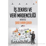 İŞ ZEKASI VE VERI MADENCILIĞI WEKA İLE - ŞADI EVREN ŞEKER