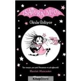 Isadora Moon Okula Gidiyor - Harriet Muncaster