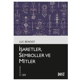 İşaretler Semboller ve Mitler - Luc Benoist