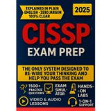 ISC2 CISSP Study Guide: The Manager Mindset Method: A CISO's Step-by-Step System to Pass the Exam on Your First Try [VIDEO & AUDIO LESSONS + REAL SCENARIOS + 1500+ Q&A and EXAM SIMULATOR]]