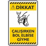 İsg Tabelam 25X35CM/DEKOTA/ÇALIŞIRKEN Bol Elbise Giyme - 25x35 cm