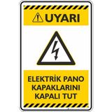 İsg Tabelam 25X35CM/DEKOTA/ELEKTRIK Pano Kapaklarını Kapalı Tut - 25 x 35 cm - Dekota Levha