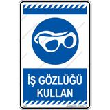 İsg Tabelam 25x35cm/dekota/Iş Gözlüğü Kullan - Dekota & 25X35