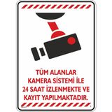 İsg Tabelam 25x35cm/dekota/Tüm Alanlar Kamera Sistemi ile Izlenmekte ve Kayıt Yapılmaktadır - 25 x 35 cm