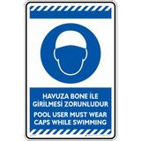 İsg Tabelam 25X35CM/ETIKET/HAVUZA Bone ile Girilmesi Zorunludur/v1 - 25 x 35 cm