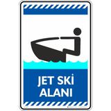 İsg Tabelam 25X35CM/ETIKET/JET Ski Alanı - 25 x 35 cm