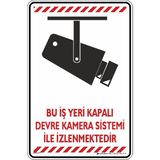 İsg Tabelam 25x35cm/Fosforlu Kompozit/Bu Iş Yeri Kapalı Devre Kamera Sistemi Ile Izlenmektedir 21