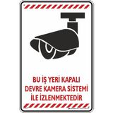 İsg Tabelam 25x35cm/Fosforlu Kompozit/Bu Iş Yeri Kapalı Devre Kamera Sistemi Ile Izlenmektedir