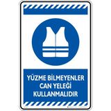 İsg Tabelam 25X35CM/FOSFORLU Kompozit/yüzme Bilmeyenler Can Yelegi Kullanılmalıdır - 25x35 cm