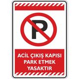 İsg Tabelam 25X35CM/KOMPOZIT/ACIL Çıkış Kapısı Park Etmek Yasaktır - Kompozit Levha