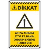 İsg Tabelam 25X35CM/KOMPOZIT/ARIZA Anında Stop Et Bakım Onarım Ekibine Haber Ver - 25 x 35 cm - Kompozit Levha