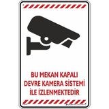 İsg Tabelam 25x35cm/Kompozit/Bu Mekan Kapalı Devre Kamera Sistemi Ile Izlenmektedir 12