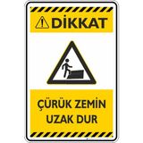 İsg Tabelam 25X35CM/KOMPOZIT/ÇÜRÜK Zemin Uzak Dur - 25 x 35 cm - Kompozit Levha
