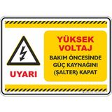 İsg Tabelam 25X35CM/KOMPOZIT/YÜKSEK Voltaj Bakım Öncesinde Güç Kaynağını Kapat - 25 x 35 cm - Kompozit Levha