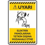 İsg Tabelam 35X50CM/ETIKET/ELEKTRIK Panolarına Yetkin Dışında Müdahale Etme - 35 x 50 cm