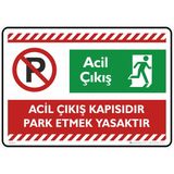 İsg Tabelam 35X50CM/FOSFORLU Kompozit/acil Çıkış Kapışıdır Park Etmek Yasaktır/v2 - Fosforlu Kompozit Levha