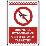 İsg Tabelam 35X50CM/FOSFORLU Kompozit/drone ile Fotograf ve Video Çekmek Yasaktır - Fosforlu Kompozit Levha