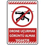 İsg Tabelam 35X50CM/FOSFORLU Kompozit/drone Uçurmak Görüntü Almak Yasaktır - Fosforlu Kompozit Levha