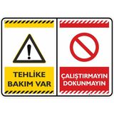 İsg Tabelam 35X50CM/FOSFORLU Kompozit/tehlike Bakım Var Çalıştırmayın Dokunmayın - 35 x 50 cm - Fosforlu Kompozit Levha