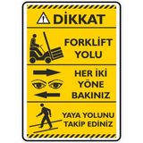 İsg Tabelam 35X50CM/KOMPOZIT/FORKLIFT Yolu Her Iki Yöne Bakınız Yaya Yolunu Takip Ediniz - 35 x 50 cm - Kompozit Levha