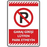 İsg Tabelam 35X50CM/KOMPOZIT/GARAJ Girişi Lütfen Park Etmeyin - Kompozit Levha