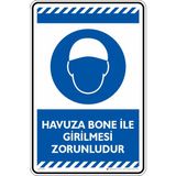 İsg Tabelam 35X50CM/KOMPOZIT/HAVUZA Bone ile Girilmesi Zornludur - 35 x 50 cm - Kompozit Levha