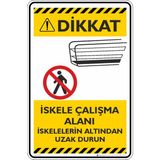 İsg Tabelam 35X50CM/KOMPOZIT/İSKELE Çalışma Alanı Iskelenin Altından Uzak Durun - 35 x 50 cm - Kompozit Levha