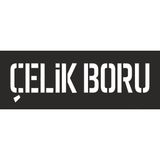 İsg Tabelam 60x20cm/kompozit/Çelik Boru Boyama Şablonu