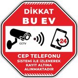 İsg Tabelam 60x60cm/Fosforlu Kompozit/Dikkat Bu Ev Cep Telefonu Sistemi İle İzlenerek Kayıt Altına Alınmaktadır V3 - Kompozit Fosforlu