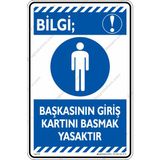 İsg Tabelam Başkasının Giriş Kartını Basmak Yasaktır/25x35cm/kompozit - 25 x 35 cm
