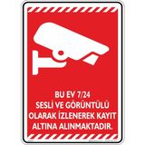 İsg Tabelam Bu Ev Kapalı Devre Kamera Sistemi Ile Izlenmektedir./25x35cm/dekota