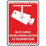 İsg Tabelam Bu Ev Kapalı Devre Kamera Sistemi Ile Izlenmektedir./25x35cm/Etiket