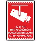 İsg Tabelam Bu Ev Kapalı Devre Kamera Sistemi Ile Izlenmektedir. V1 - 50 X 70