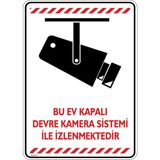 İsg Tabelam Bu Ev Kapalı Devre Kamera Sistemi Ile Izlenmektedir. V1/35x50cm/Etiket