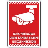 İsg Tabelam Bu Iş Yeri Kapalı Devre Kamera Sistemi Ile Izlenmektedir/v2-1/25x35cm/fosforlu kompozit - 25 x 35 cm