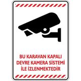 İsg Tabelam Bu Karavan Kapalı Devre Kamera Sistemi Ile Izlenmektedir. V3/35x50cm/dekota
