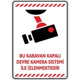 İsg Tabelam Bu Karavan Kapalı Devre Kamera Sistemi Ile Izlenmektedir. V6/35x50cm/dekota