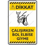İsg Tabelam Çalışırken Bol Elbise Giyme - Kompozit & 25X35