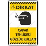 İsg Tabelam Çapak Tehlikesi Gözlük Kullan - Etiket & 50X70