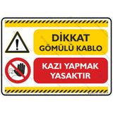 İsg Tabelam Dikkat Gömülü Kablo/35x50cm/Etiket - 35x50 cm